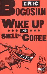 Icon image Wake Up and Smell the Coffee