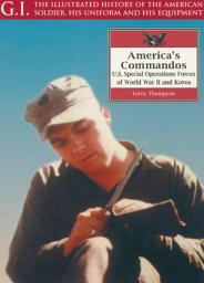 Icon image America's Commandos: U.S. Special Operations Forces of World War II and Korea