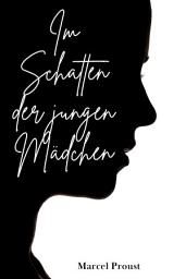 Icon image Im Schatten der jungen Mädchen