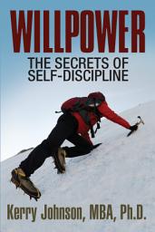 Icon image Willpower: The Secrets of Self-Discipline