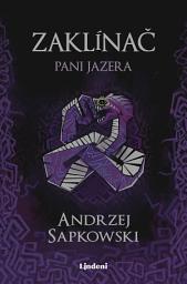 Icon image Zaklínač VII Pani Jazera: Zväzok 7