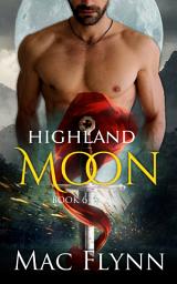 Icon image Highland Moon #6 (Scottish Werewolf Shifter Romance)