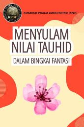 Icon image Menyulam Nilai Tauhid dalam Bingkai Fantasi