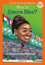 Icon image Who Is Simone Biles?