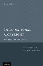 Icon image International Copyright: Principles, Law, and Practice, Edition 3