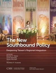 Icon image The New Southbound Policy: Deepening Taiwans Regional Integration
