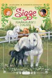 Icon image Sigge og staldvennerne 3 - Forårsglæde i stalden