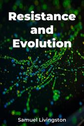 Icon image Resistance and Evolution