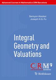 Icon image Integral Geometry and Valuations