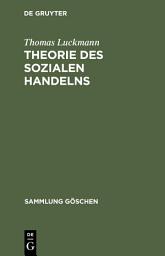 Icon image Theorie des sozialen Handelns