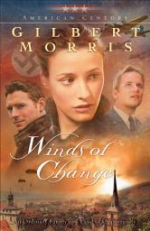 Icon image Winds of Change (American Century Book #5)