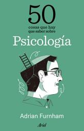 Icon image 50 cosas que hay que saber sobre psicología