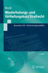 Icon image Wiederholungs- und Vertiefungskurs Strafrecht: Besonderer Teil - Nichtvermögensdelikte, Ausgabe 2