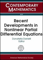 Icon image Recent Developments in Nonlinear Partial Differential Equations: The Second Symposium on Analysis and PDE's, June 7-10, 2004, Purdue University, West Lafayette, Indiana