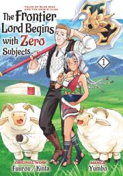 Icon image The Frontier Lord Begins with Zero Subjects (Manga): Tales of Blue Dias and the Onikin Alna