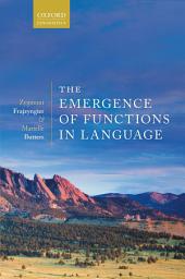 Icon image The Emergence of Functions in Language