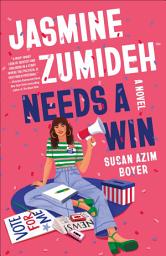 Icon image Jasmine Zumideh Needs a Win: A Novel
