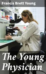 Icon image The Young Physician: A Healer's Journey Through English Countryside and Ethical Dilemmas