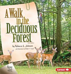 Icon image A Walk in the Deciduous Forest, 2nd Edition: Edition 2