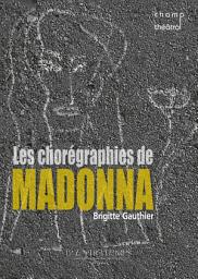 Icon image Les chorégraphies de Madonna