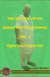Icon image THE 256 ODU DE IFA VOL. 2 Ogbe Iwori-Ogbe Odi