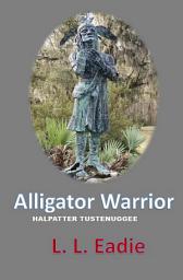 Icon image Alligator Warrior: Halpatter Tustenuggee