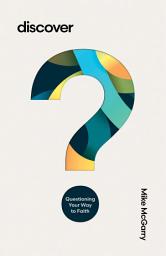 Icon image Discover: Questioning Your Way to Faith