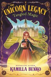 Icon image The Unicorn Legacy: Tangled Magic