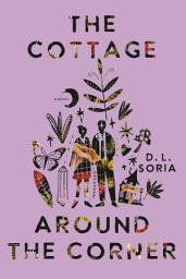 Icon image The Cottage Around the Corner: A Novel