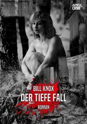 Icon image DER TIEFE FALL: Der Krimi-Klassiker aus Schottland!