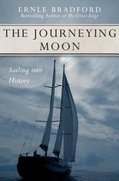 Icon image The Journeying Moon: Sailing into History
