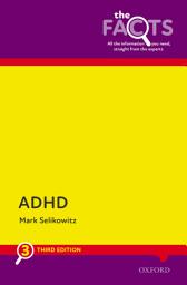 Icon image ADHD: The Facts: Edition 3