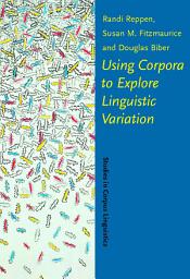 Icon image Using Corpora to Explore Linguistic Variation