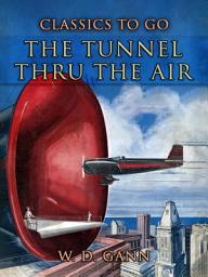 Icon image The Tunnel Thru the Air