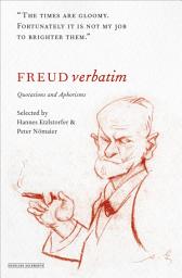 Icon image Freud Verbatim: Quotations and Aphorisms