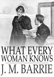 Icon image What Every Woman Knows