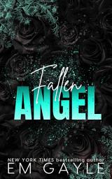 Icon image Fallen Angel: a mafia romance