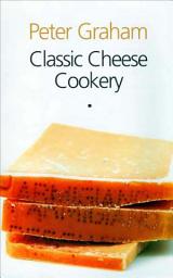 Icon image Classic Cheese Cookery
