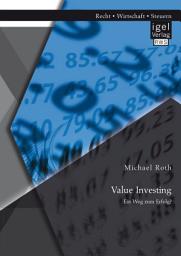 Icon image Value Investing: Ein Weg zum Erfolg?