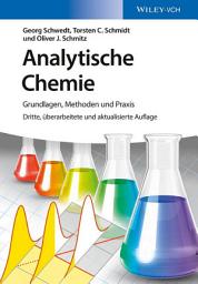 Icon image Analytische Chemie: Grundlagen, Methoden und Praxis, Ausgabe 3