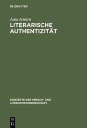 Icon image Literarische Authentizität: Prinzip und Geschichte