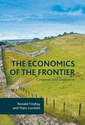 Icon image The Economics of the Frontier: Conquest and Settlement