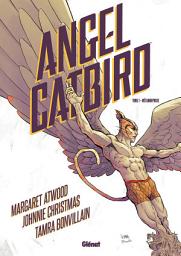 Icon image Angel Catbird - Tome 01: Métamorphose