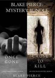 Icon image Blake Pierce: Mystery Bundle (Cause to Kill and Once Gone)