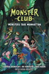 Icon image Monster Club: Monster Club: Monsters Take Manhattan