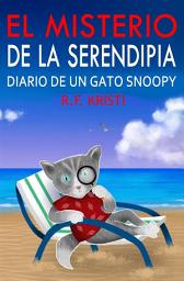 Icon image El misterio de la serendipia: Diario de un gato snoopy