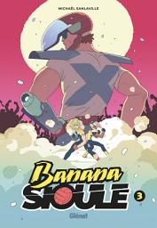 Icon image Banana Sioule: Le X