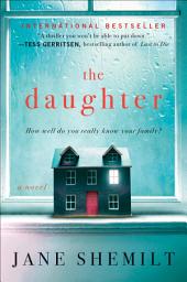 Icon image The Daughter: A Novel