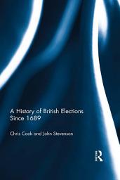 Icon image A History of British Elections since 1689