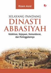 Icon image Selayang Pandang Dinasti Abbasiyah